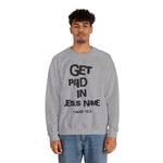 Load image into Gallery viewer, GET PAID IN JESUS NAME Unisex Heavy Blend™ Crewneck Sweatshirt
