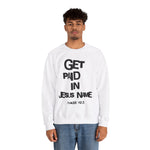 Load image into Gallery viewer, GET PAID IN JESUS NAME Unisex Heavy Blend™ Crewneck Sweatshirt
