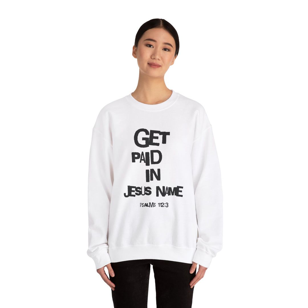 Get Paid In Jesus Name Unisex Heavy Blend™ Crewneck Sweatshirt