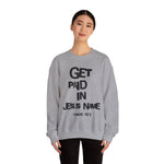 Load image into Gallery viewer, GET PAID IN JESUS NAME Unisex Heavy Blend™ Crewneck Sweatshirt
